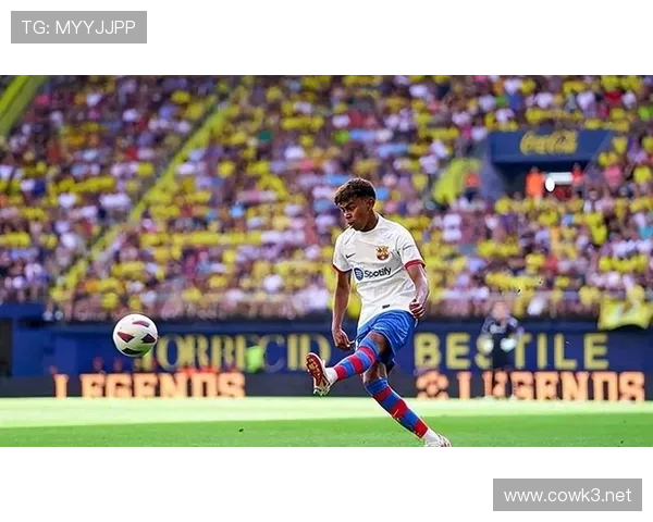 拉明·亚马尔：巴萨右路主力成长轨迹解析